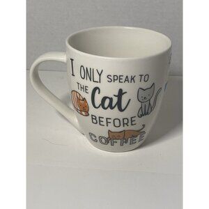 Cat Coffee Mug I Only Speak To My Cat Before Coffee Ceramic  Eaton Fine Dining